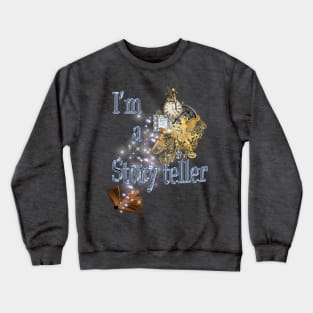 I'm a Story Teller Crewneck Sweatshirt